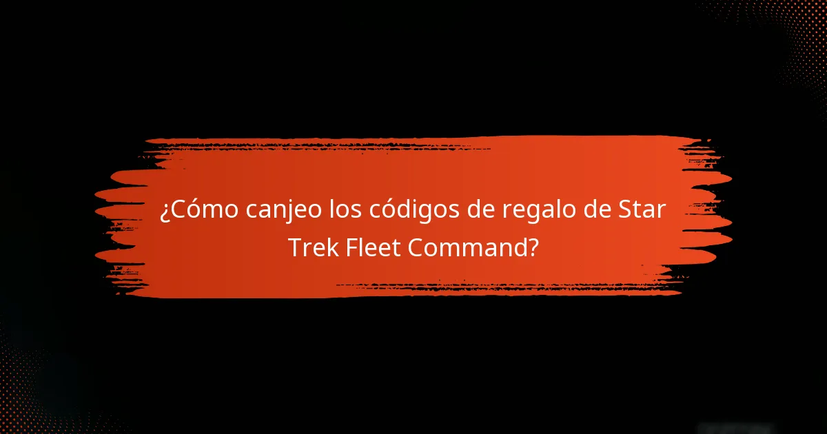 ¿Cómo obtengo códigos de regalo de Star Trek Fleet Command?