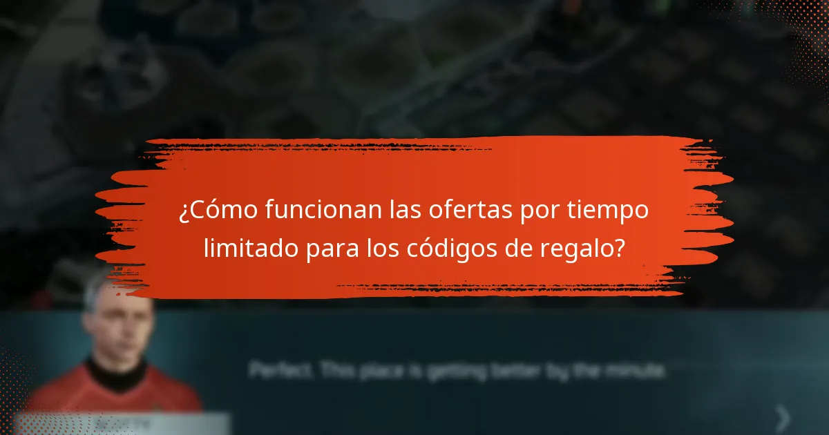 ¿Cómo funcionan las ofertas por tiempo limitado para los códigos de regalo?