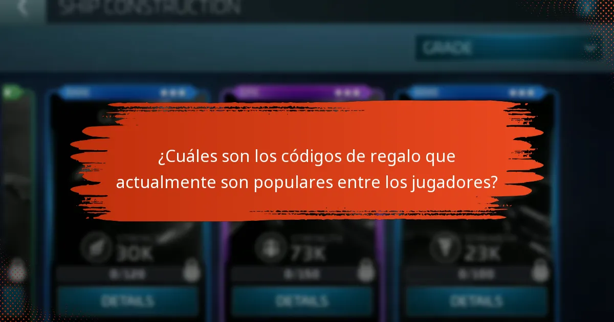¿Cuáles son los códigos de regalo que actualmente son populares entre los jugadores?