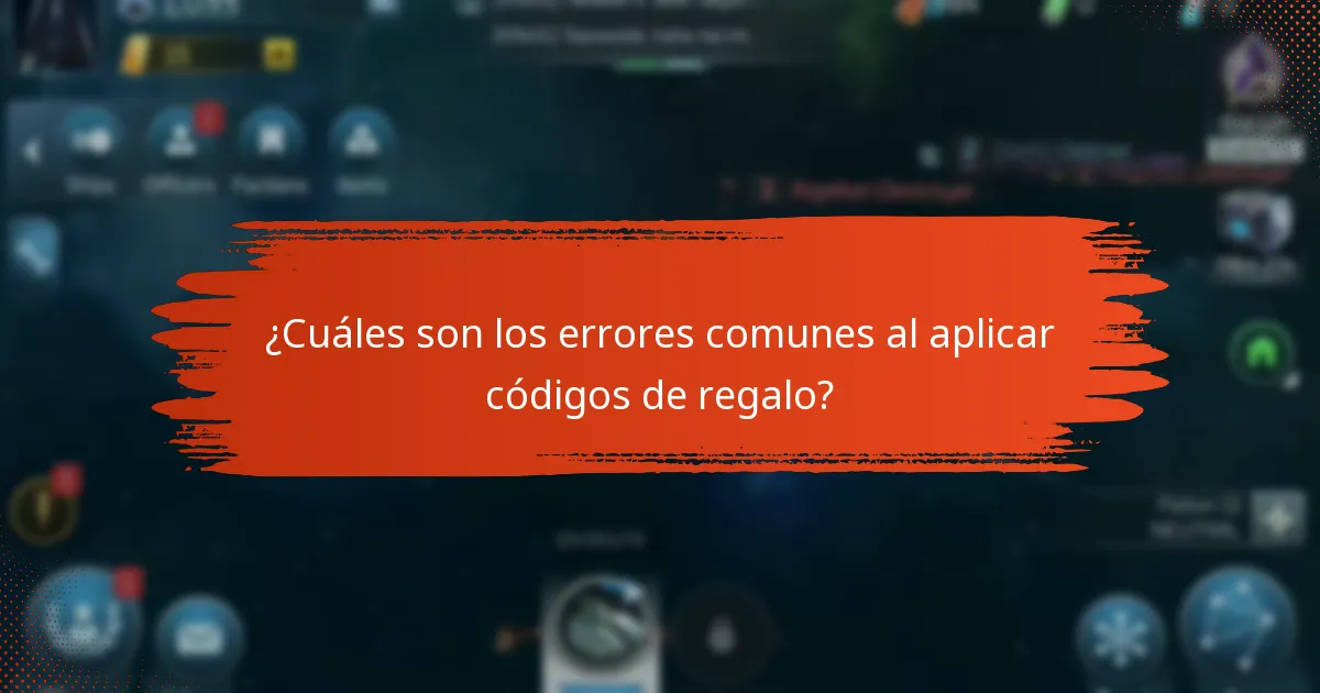 ¿Cuáles son los errores comunes al aplicar códigos de regalo?