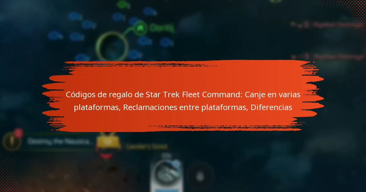 Códigos de regalo de Star Trek Fleet Command: Canje en varias plataformas, Reclamaciones entre plataformas, Diferencias