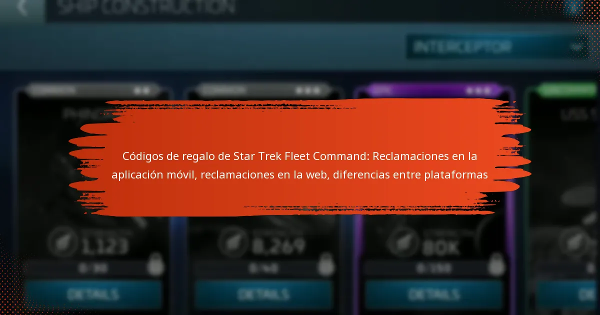 Códigos de regalo de Star Trek Fleet Command: Reclamaciones en la aplicación móvil, reclamaciones en la web, diferencias entre plataformas